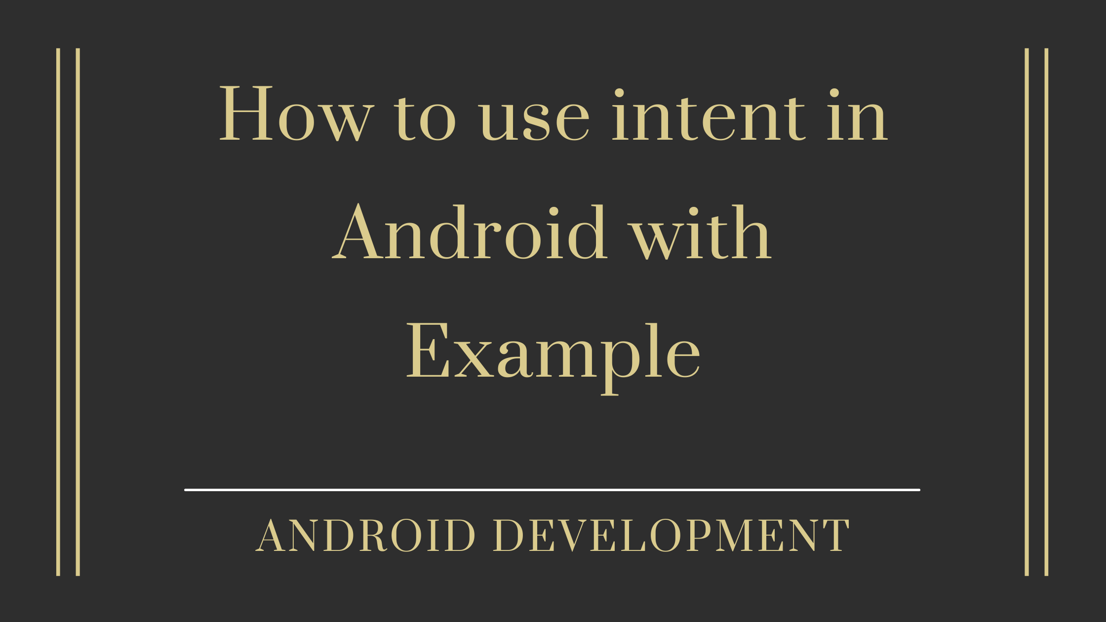 You are currently viewing How to use intent in Android with Example