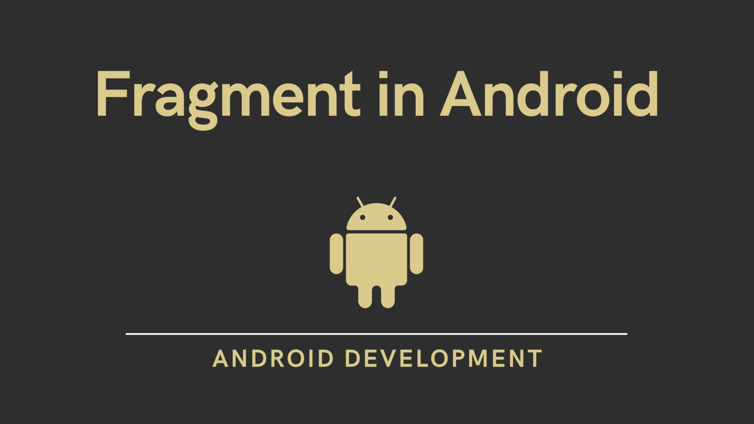 Introduction to Fragment in Android with Example