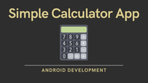 Read more about the article How to Create Calculator App with Example in Android