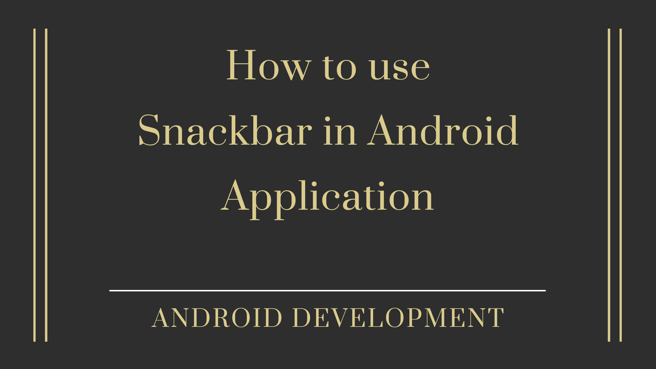 Snackbar in Android