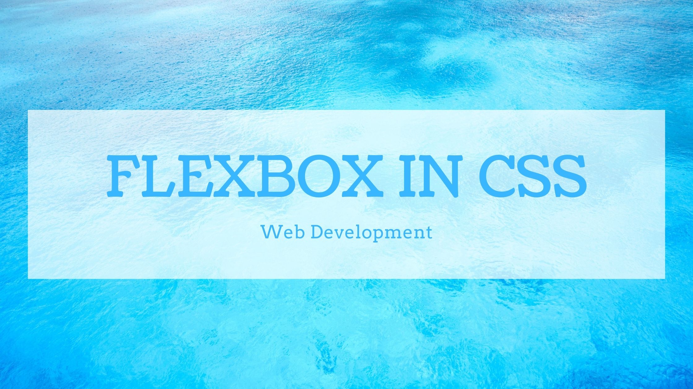 You are currently viewing Flexbox in CSS | Web Development