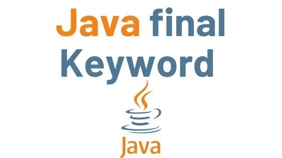 You are currently viewing Java final Keyword with Example