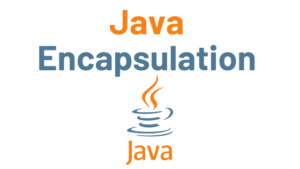 Read more about the article Encapsulation in Java with Example