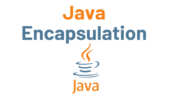 You are currently viewing Encapsulation in Java with Example