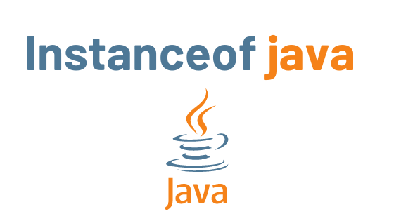 You are currently viewing Instanceof Java with Example