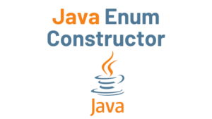 Read more about the article Java enum Constructor with Example