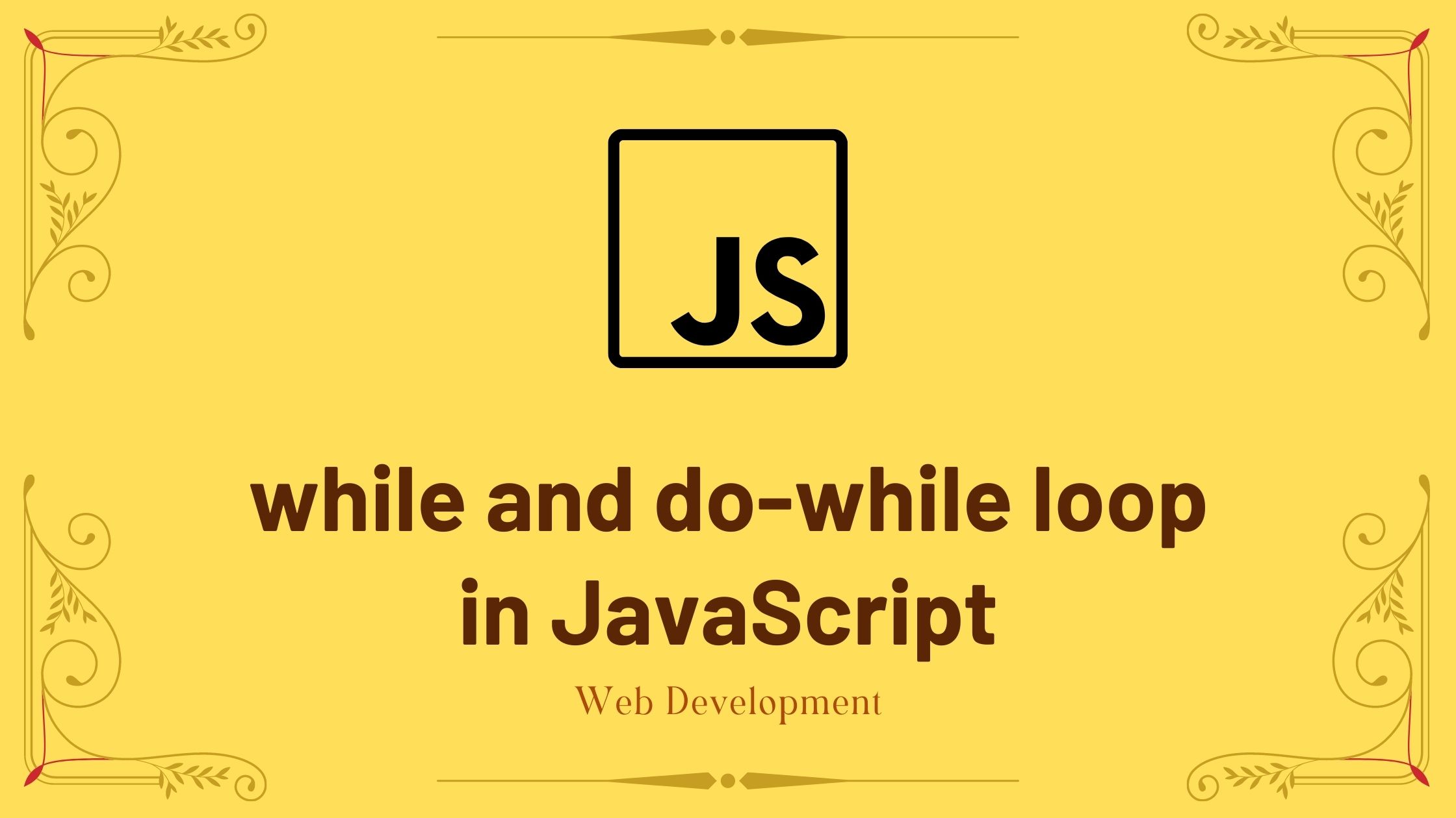 while and do-while loop in JavaScript