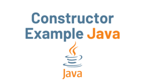 Read more about the article Constructor Example in Java