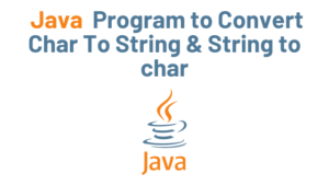To Convert Char To String & String to char