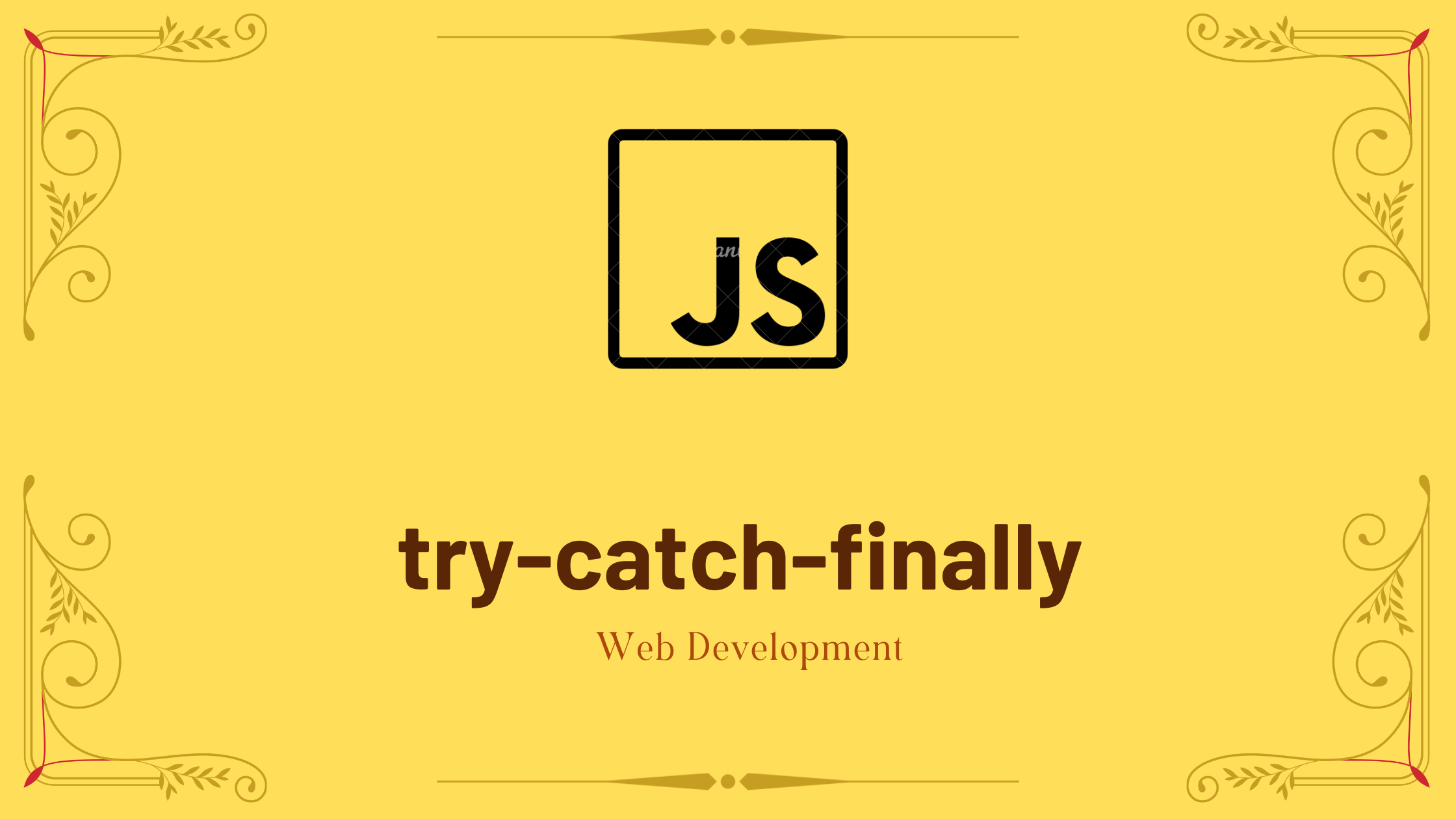 JavaScript try-catch-finally Statement Example