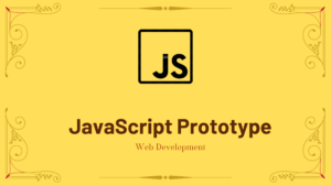 JavaScript Prototype